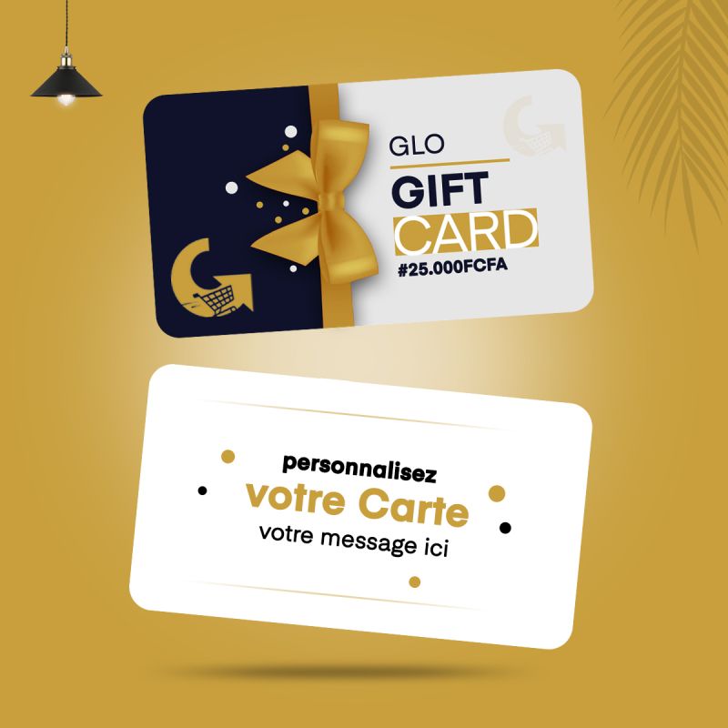 GLO Gift Card - Bon d'achat sur Glotelho d'une valeur de 25000 FCFA - Personnalisable  selon l'événement