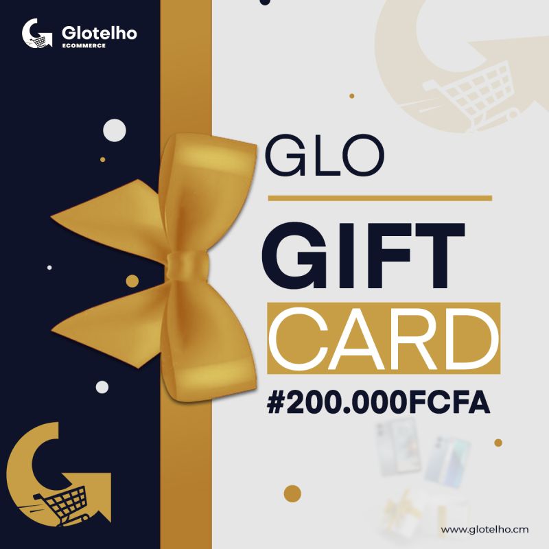 GLO Gift Card - Bon d'achat sur Glotelho d'une valeur de 250000 FCFA - Personnalisable  selon l'événement