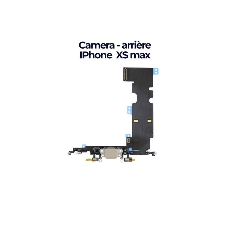 Remplacer votre camera - arrière iPhone XS max - Pièce de rechange d'origine