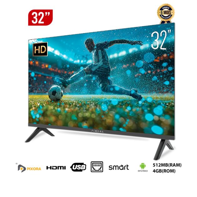 Smart TV PIXORA - 32 pouces - ANDROID - Garantie 6 mois