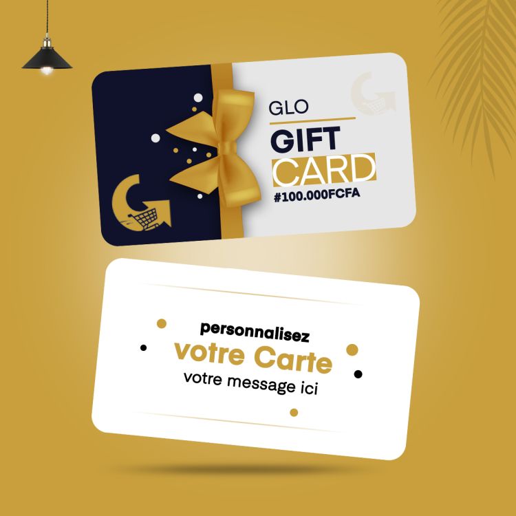 GLO Gift Card - Bon d'achat sur Glotelho d'une valeur de 100000 FCFA - Personnalisable  selon l'événement