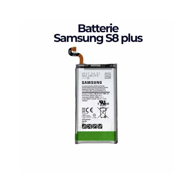 Batterie Samsung S8 Plus - Remplacer votre téléphone avec la  piece rechange d'origine