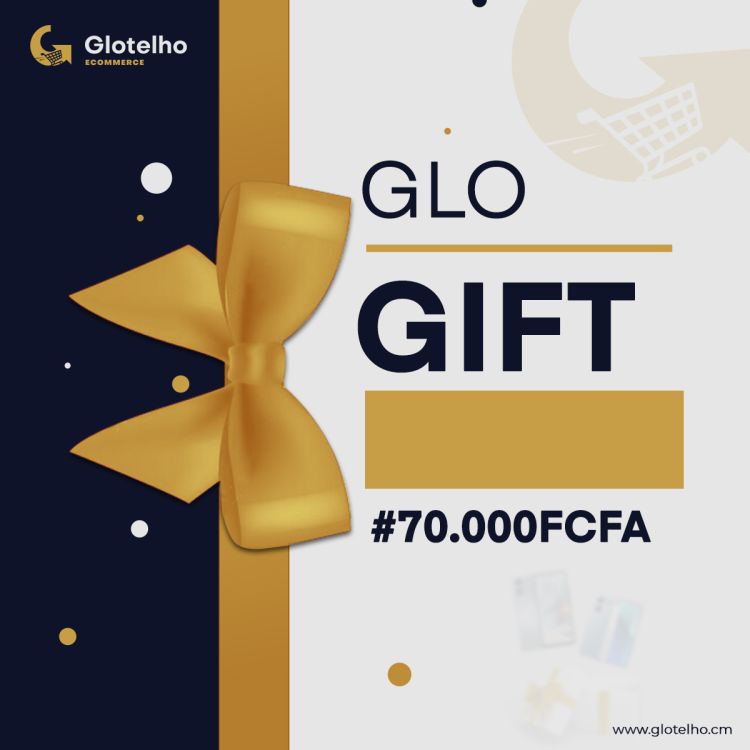 GLO Gift Card - Bon d'achat sur Glotelho d'une valeur de 70000 FCFA - Personnalisable  selon l'événement